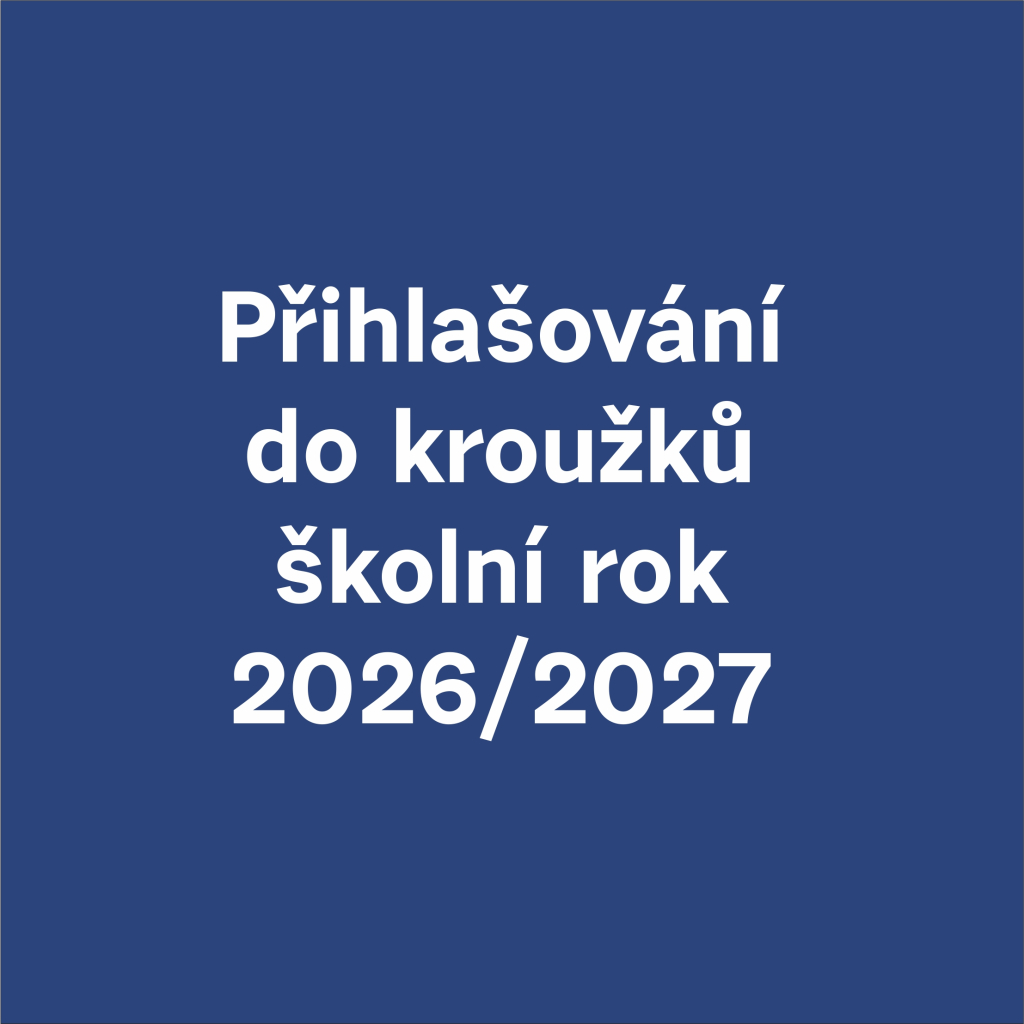PŘIHLAŠOVÁNÍ 2026/2027