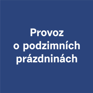 PROVOZ O PODZIMNÍCH PRÁZDNINÁCH