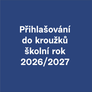 PŘIHLAŠOVÁNÍ 2026/2027